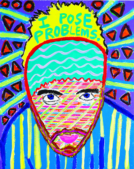 painting of face with 'I pose problems' in text
