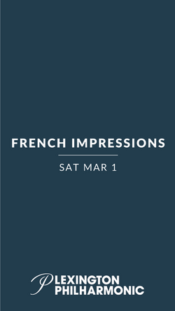 Lexington Philharmonic - French Impressions