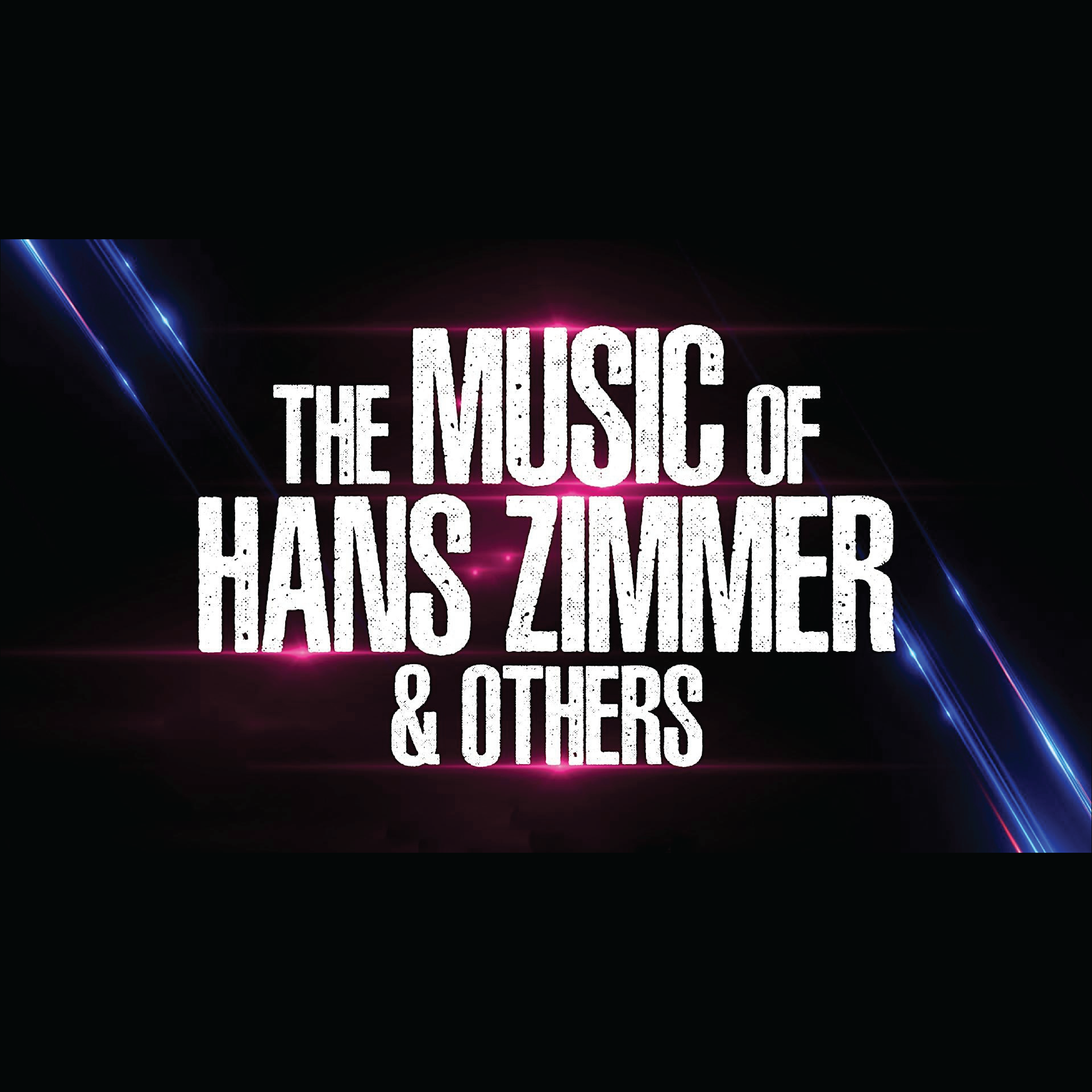 The Music of Hans Zimmer & Others - A Celebration of Film Music