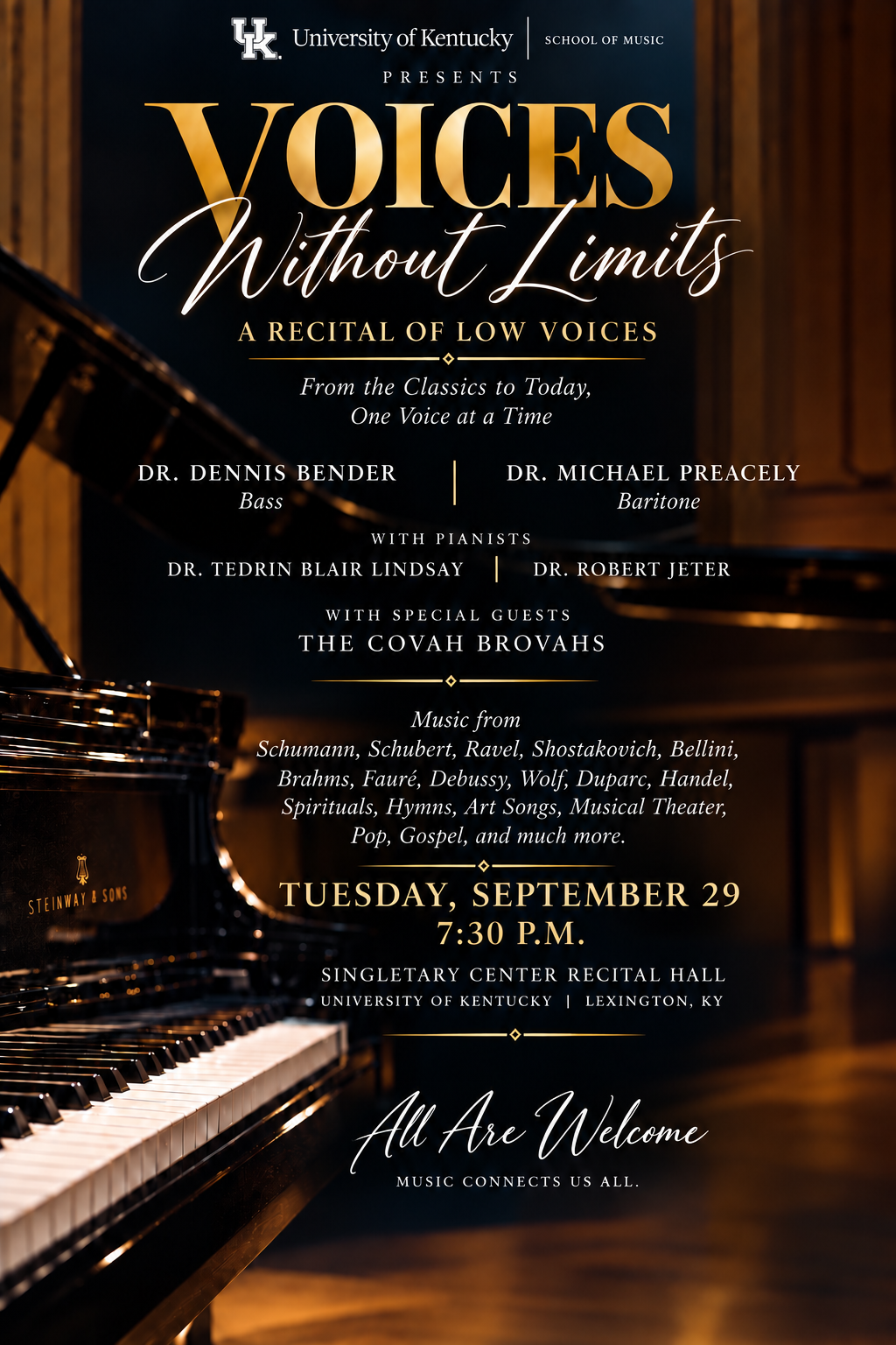 Poster for "Voices Without Limits: A Recital of Low Voices," presented by the University of Kentucky School of Music. Bass Dr. Dennis Bender and baritone Dr. Michael Preacely perform with pianists Dr. Tedrin Blair Lindsay and Dr. Robert Jeter, and special guests The Covah Brovahs. The recital is Tuesday, September 29, at 7:30 p.m. in Singletary Center Recital Hall, Lexington, KY. All are welcome. A black Steinway grand piano glows in warm amber light against a dark background, with gold and white text.