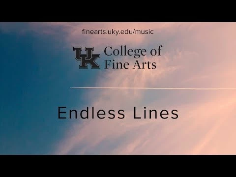 Preview image for the video "UK SoM - Kaitlin Bove: Endless Lines (Conducting Recital)". Preview image for the video "UK SoM - Kaitlin Bove: Endless Lines (Conducting Recital)".