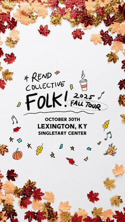 Rend Collective 2025 Fall Tour poster with autumn leaves and doodles, promoting October 30th show in Lexington, KY at Singletary Center.