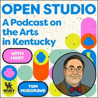 A colorful podcast promotional image with an illustration of host Tom Musgrave and text "OPEN STUDIO, A podcast on the Arts in Kentucky. With Host Tom Musgrave."
