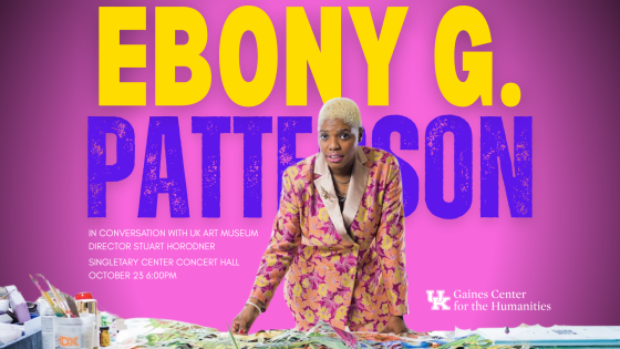 UK Gaines Center for the Humanities presents An Evening with Ebony G. Patterson